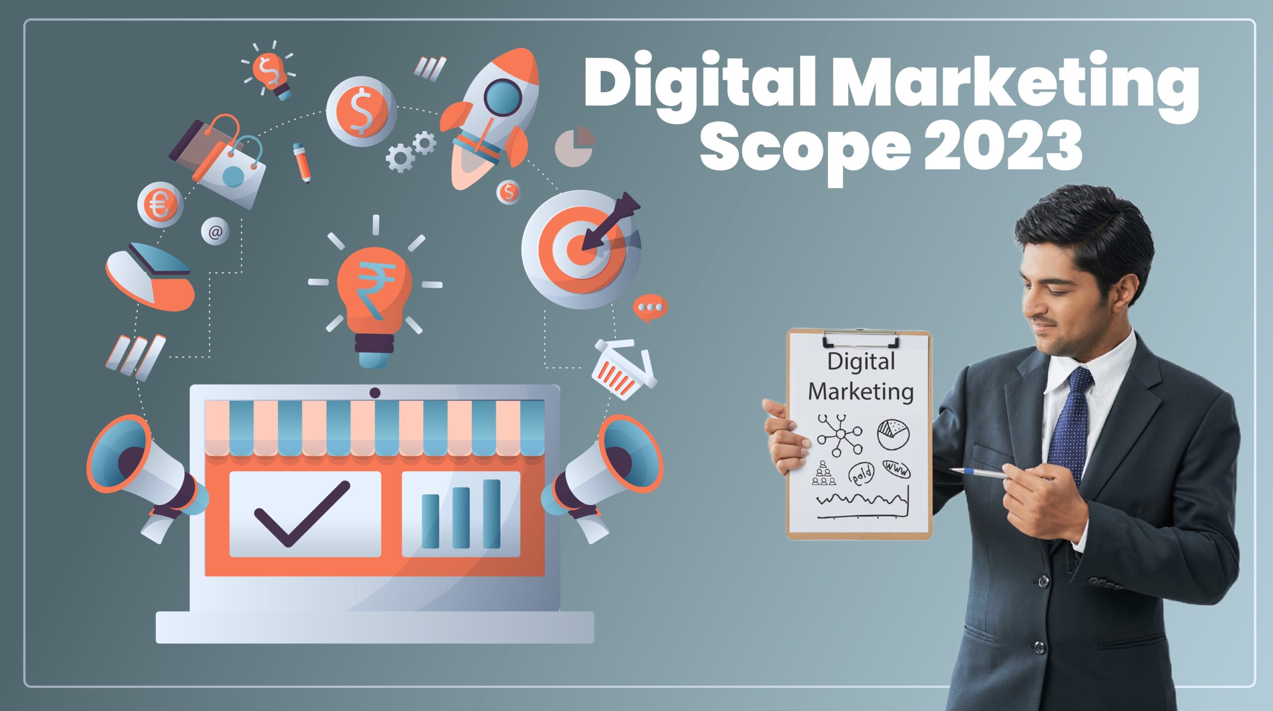 Digital marketing scope 2023