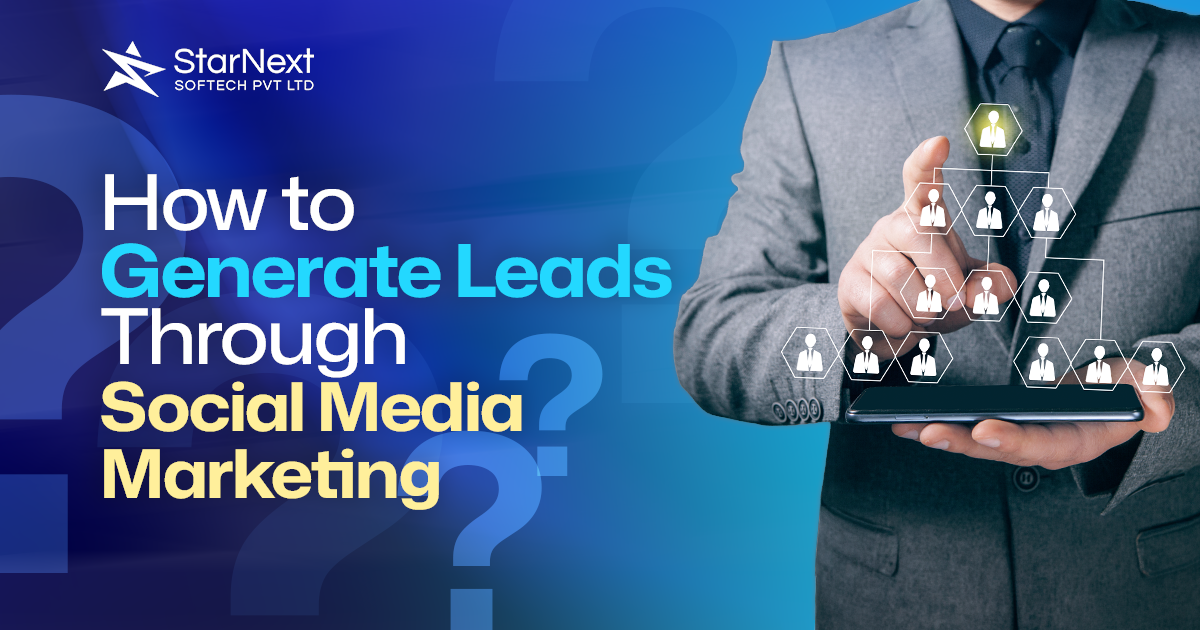 How to Generate Leads Through Social Media Marketing: The Complete 2026 Guide